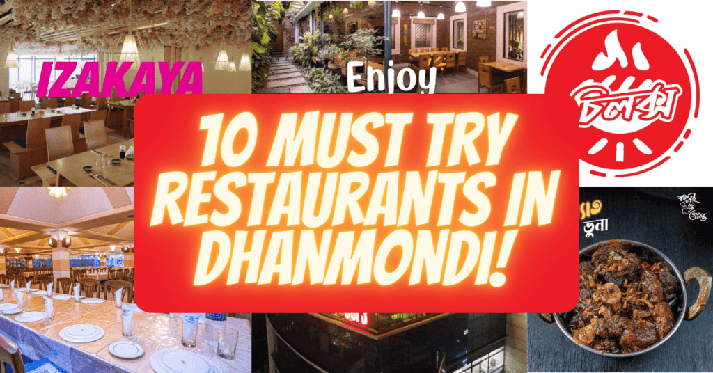 10 Must try restaurants in dhanmondi