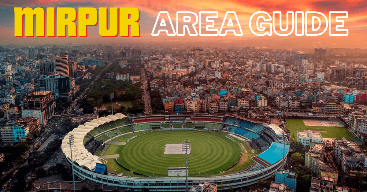 MIRPUR AREA GUIDE