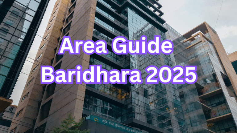 Area Guide: Baridhara, Dhaka